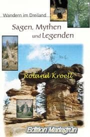 Cover von Sagen, Mythen und Legenden: Wandern im Dreiland