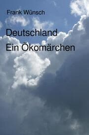 Cover von Deutschland. Ein Ökomärchen