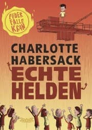 Cover von Echte Helden - Feuerfalle Kran
