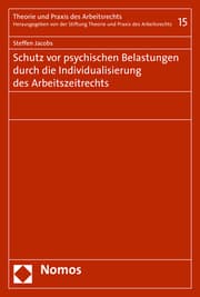 Cover von Schutz vor psychischen Belastungen durch die Individualisierung des Arbeitszeitrechts
