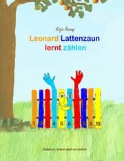 Cover von Leonard Lattenzaun lernt zählen