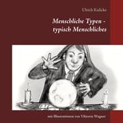 Cover von Menschliche Typen - typisch Menschliches