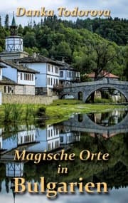 Cover von Magische Orte in Bulgarien