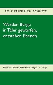 Cover von Werden Berge in Täler geworfen, entstehen Ebenen