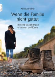 Cover von Wenn die Familie nicht guttut
