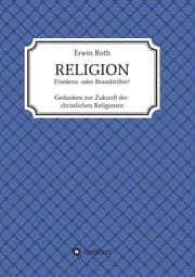 Cover von RELIGION - Friedens- oder Brandstifter?