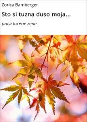 Cover von Sto si tuzna duso moja...