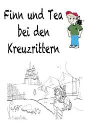 Cover von Finn und Tea bei den Kreuzrittern