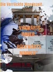 Cover von Die verrückte Wendezeit