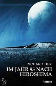 Cover von IM JAHR 95 NACH HIROSHIMA