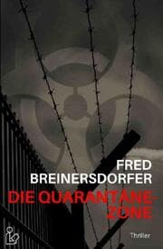 Cover von DIE QUARANTÄNE-ZONE