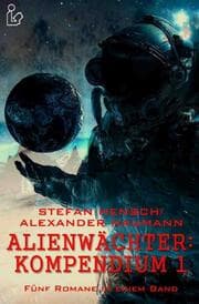 Cover von ALIENWÄCHTER: KOMPENDIUM 1