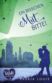 Cover von Ein bisschen Mut, bitte! (Verliebt in Eden Bay 4) (Chick-Lit;Liebesroman)