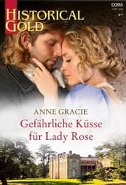 Cover von Gefährliche Küsse für Lady Rose