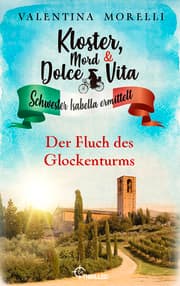 Cover von Kloster, Mord und Dolce Vita - Der Fluch des Glockenturms