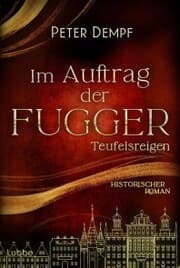 Cover von Im Auftrag der Fugger - Teufelsreigen