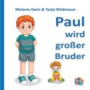 Cover von Paul wird großer Bruder