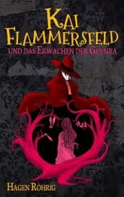 Cover von Kai Flammersfeld und das Erwachen der Geysira