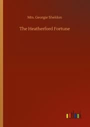 Cover von The Heatherford Fortune