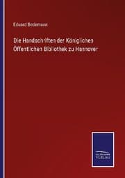 Cover von Die Handschriften der Königlichen Öffentlichen Bibliothek zu Hannover