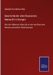Cover von Geschichte der alten Russischen Heeres-Einrichtungen