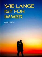 Cover von Wie lange ist für immer