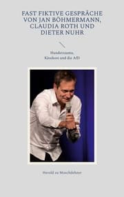 Cover von Fast fiktive Gespräche von Jan Böhmermann, Claudia Roth und Dieter Nuhr