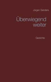 Cover von Überwiegend weiter