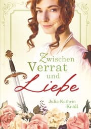 Cover von Zwischen Verrat und Liebe