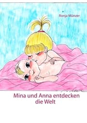 Cover von Mina und Anna entdecken die Welt