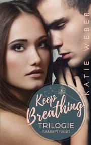 Cover von Keep Breathing Trilogie