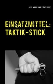 Cover von Einsatzmittel: Taktik-Stick