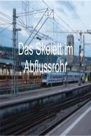 Cover von Das Skelett im Abflussrohr