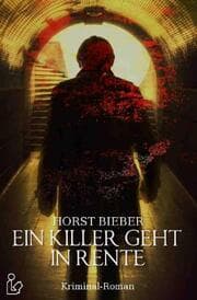 Cover von EIN KILLER GEHT IN RENTE