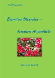 Cover von Besondere Menschen - besondere Augenblicke Gewidmete Gedichte