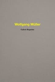 Cover von Wolfgang Müller. Galerie Requisite