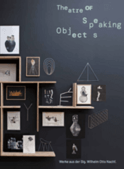 Cover von Theatre of Speaking Objects. Werke aus der Slg. Wilhelm Otto Nachf.