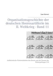 Cover von Organisationsgeschichte der deutschen Heeresartillerie im II. Weltkrieg - Band 11