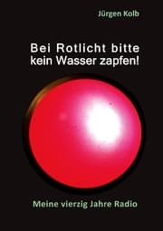 Cover von Bei Rotlicht bitte kein Wasser zapfen