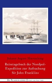 Cover von Reisetagebuch der Nordpol-Expedition zur Aufsuchung Sir John Franklins