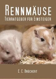 Cover von Tierratgeber für Einsteiger - Rennmäuse