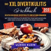 Cover von Das XXL Divertikulitis Kochbuch - Richtig kochen bei Divertikulitis und gesund ernähren