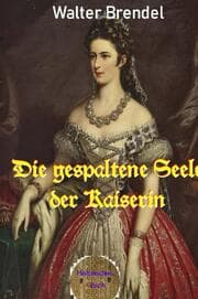 Cover von Die gespaltene Seele der Kaiserin