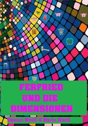 Cover von Ferfried und die Dimensionen