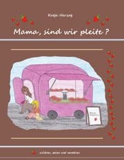 Cover von Mama, sind wir pleite?
