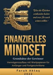 Cover von Finanzielles Mindset - Grundsätze der Gewinner 2. Auflage