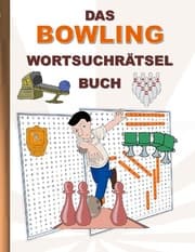 Cover von DAS BOWLING WORTSUCHRÄTSEL BUCH