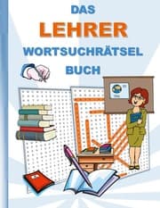 Cover von DAS LEHRER WORTSUCHRÄTSEL BUCH