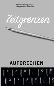 Cover von Zeitgrenzen aufbrechen