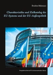 Cover von Charakteristika und Zielkatalog des EU-Systems und der EU-Außenpolitik
